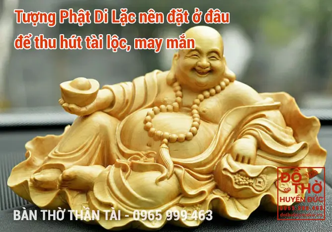 Tượng Phật Di Lặc nên đặt ở đâu để thu hút tài lộc, may mắn
