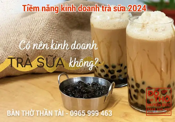 Tiềm năng kinh doanh trà sữa 2024